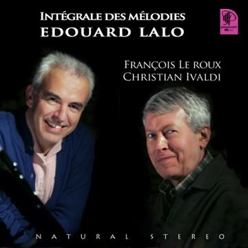 L'intégrale des Mélodies d'Edouard Lalo, enregistrée par le label Passavant, présentée dans la revue Stéréo Prestige et image de Juin 2012