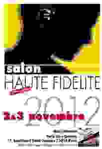 Salon Haute Fidélité 2012: la Haute Fidélité vit toujours, mais cohabite avec la Petite Musique d'Ennui 
